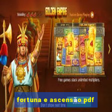 fortuna e ascensão pdf